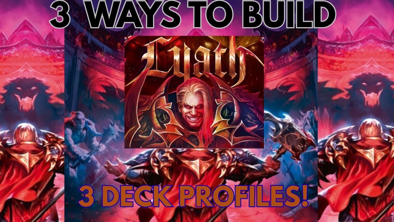 3 LYATH DECKS- FLESH AND BLOOD ( HELP ME BREAK LYATH!!) - YouTube