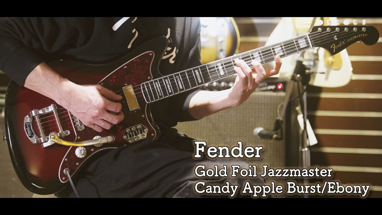 FENDER Gold Foil Jazzmaster/Candy Apple Burst/Ebony - YouTube