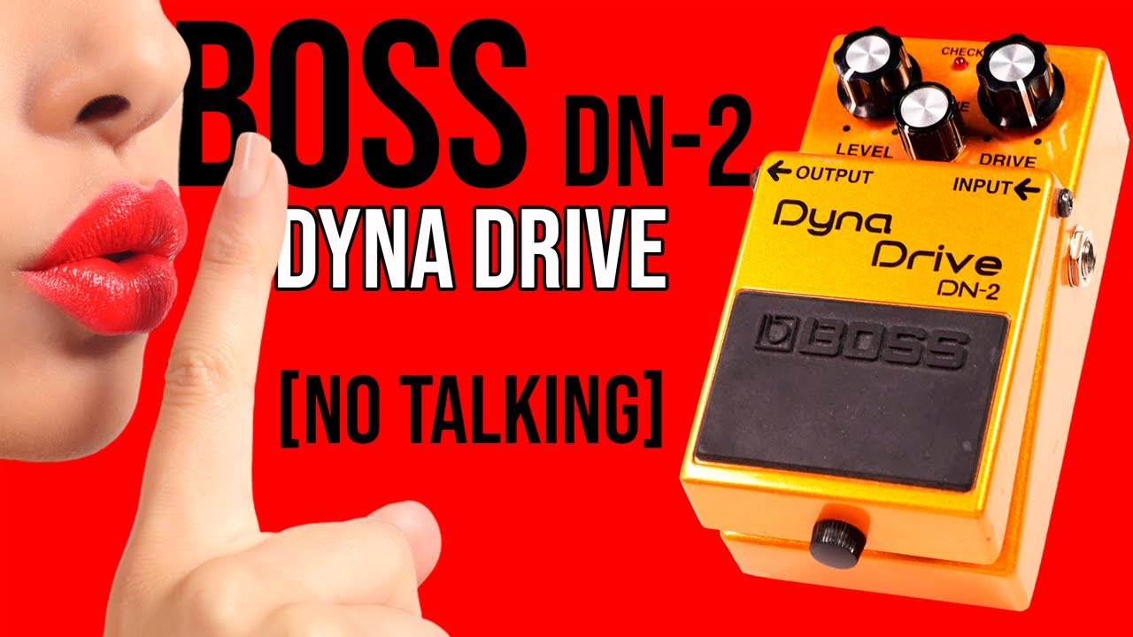 Boss DN-2 Dyna Drive | Demo [NO TALKING] - YouTube