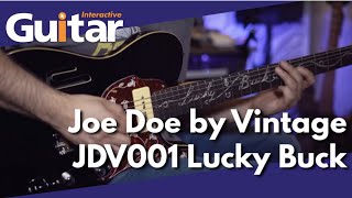 Joe Doe by Vintage JDV001 Lucky Buck - Guitar Interactive Magazine