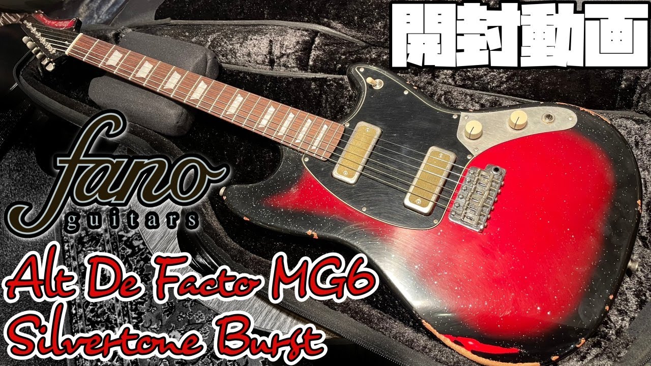 Unboxing! fano guitars Alt De Facto MG6 Silvertone Burst [Product