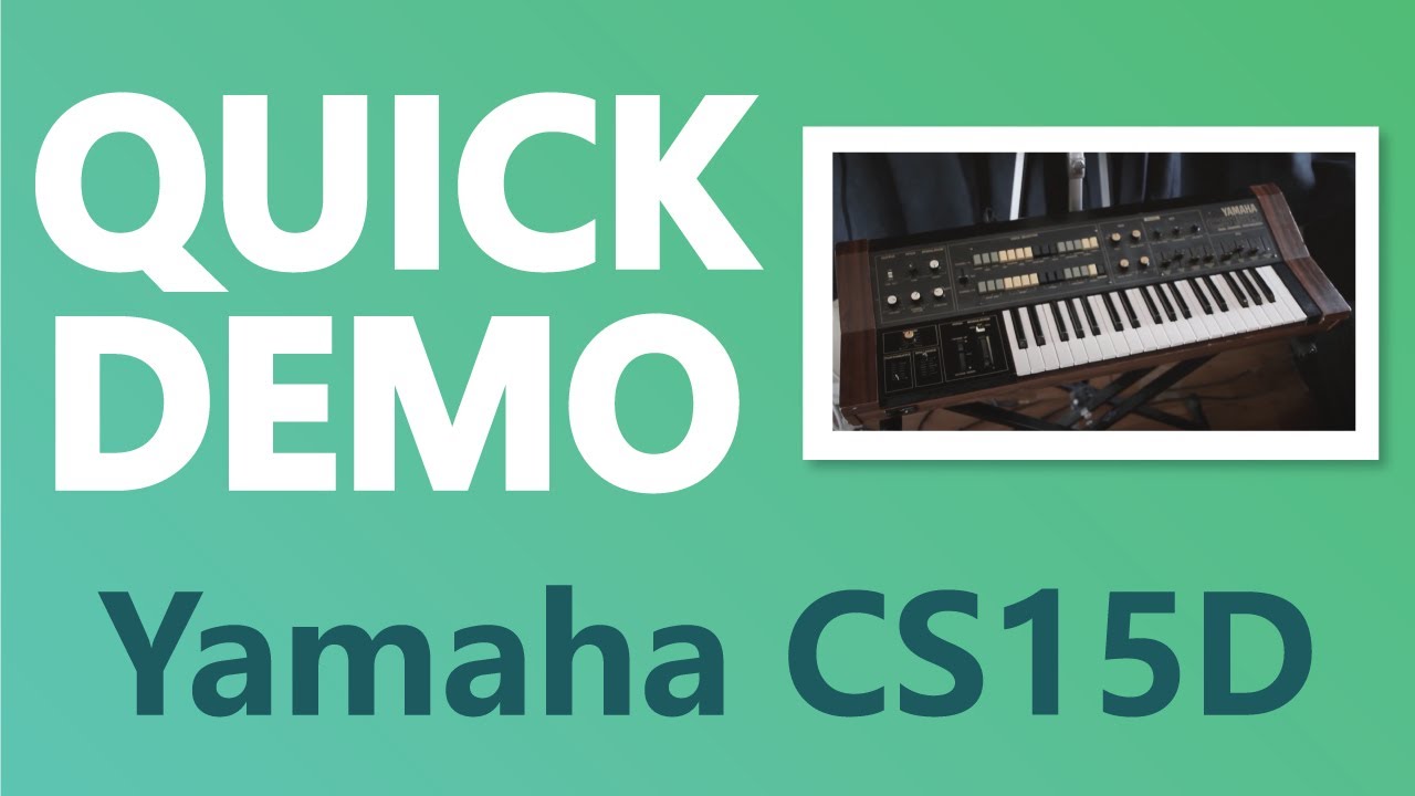Yamaha CS15D - Quick Demo - YouTube