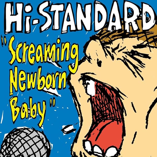Amazon.co.jp: 【外付け特典付き】Screaming Newborn Baby Hi-STANDARD