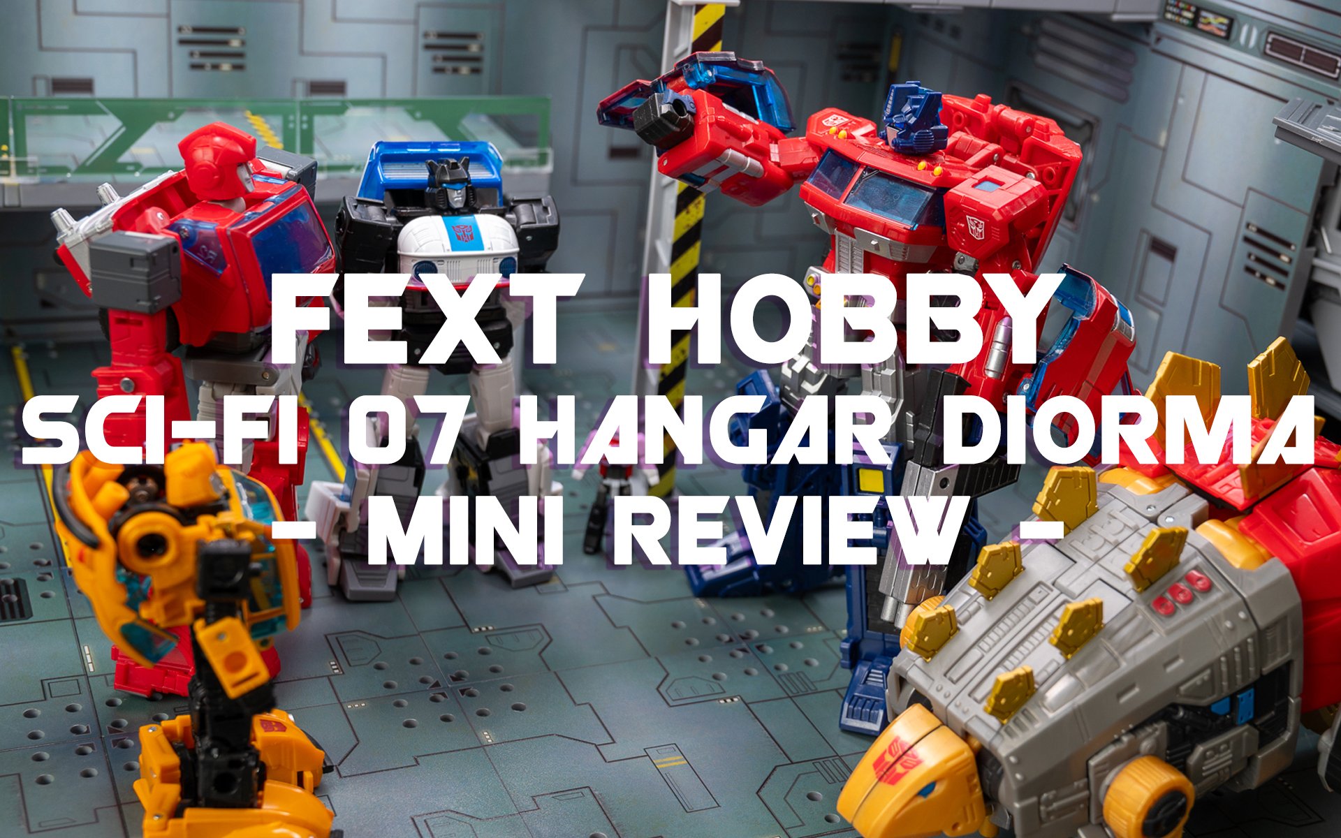 Review - FEXT HOBBY x FANS HOBBY SCI-FI 07 Hangar Diorama