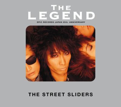 ザ・レジェンド | ストリート・スライダーズ ベスト : THE STREET