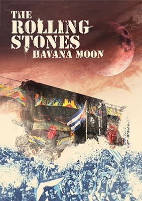 Havana Moon The Rolling Stones Live In Cuba 2016 (＋2CD) : Rolling