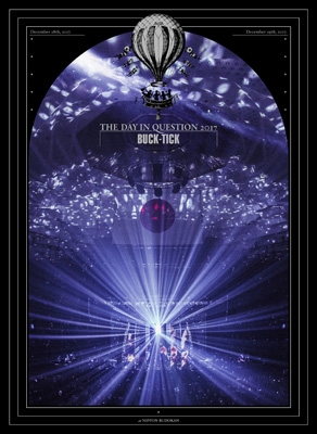 THE DAY IN QUESTION 2017 (2DVD) : BUCK-TICK | HMV&BOOKS online