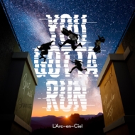 L'Arc～en～Ciel 新曲 ニューシングル『YOU GOTTA RUN』1月15日発売