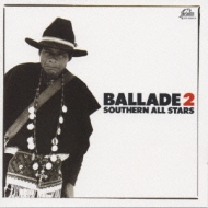 BALLADE 2 '83～'86 : サザンオールスターズ | HMV&BOOKS online