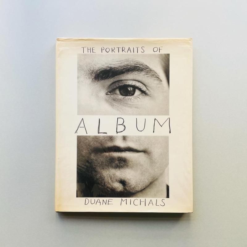 Album The Portraits of Duane Michals 1958-1988｜デュアン・マイケルズ