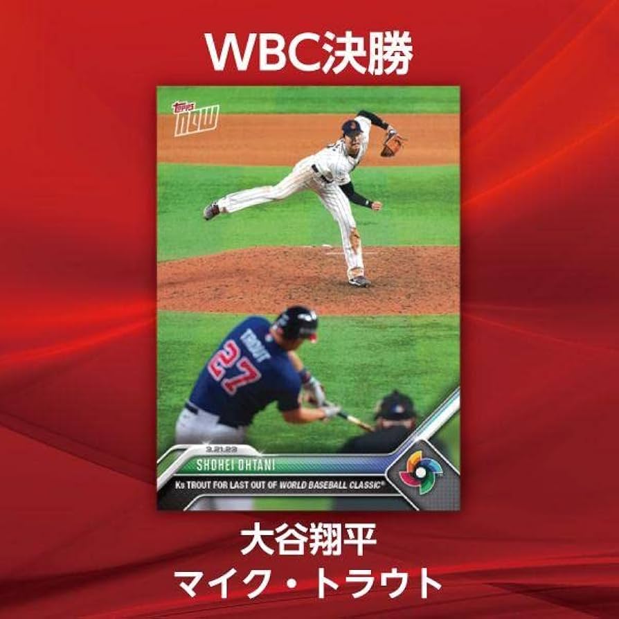 PSA10】 Topps Now 大谷翔平 トラウト WBC 決勝 ラスト