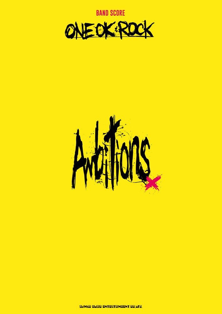 バンド・スコア ONE OK ROCK「Ambitions」 | シンコーミュージック