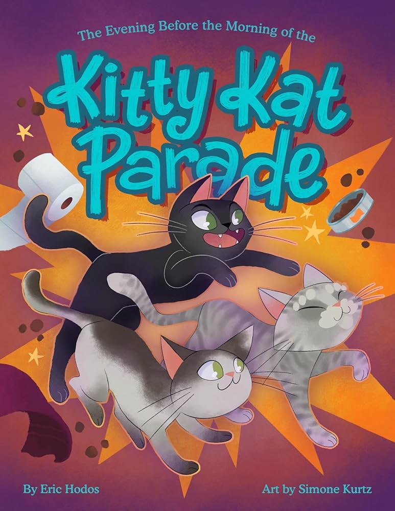The Kitty Kat Kingdom: The Evening Before the Morning of the Kitty
