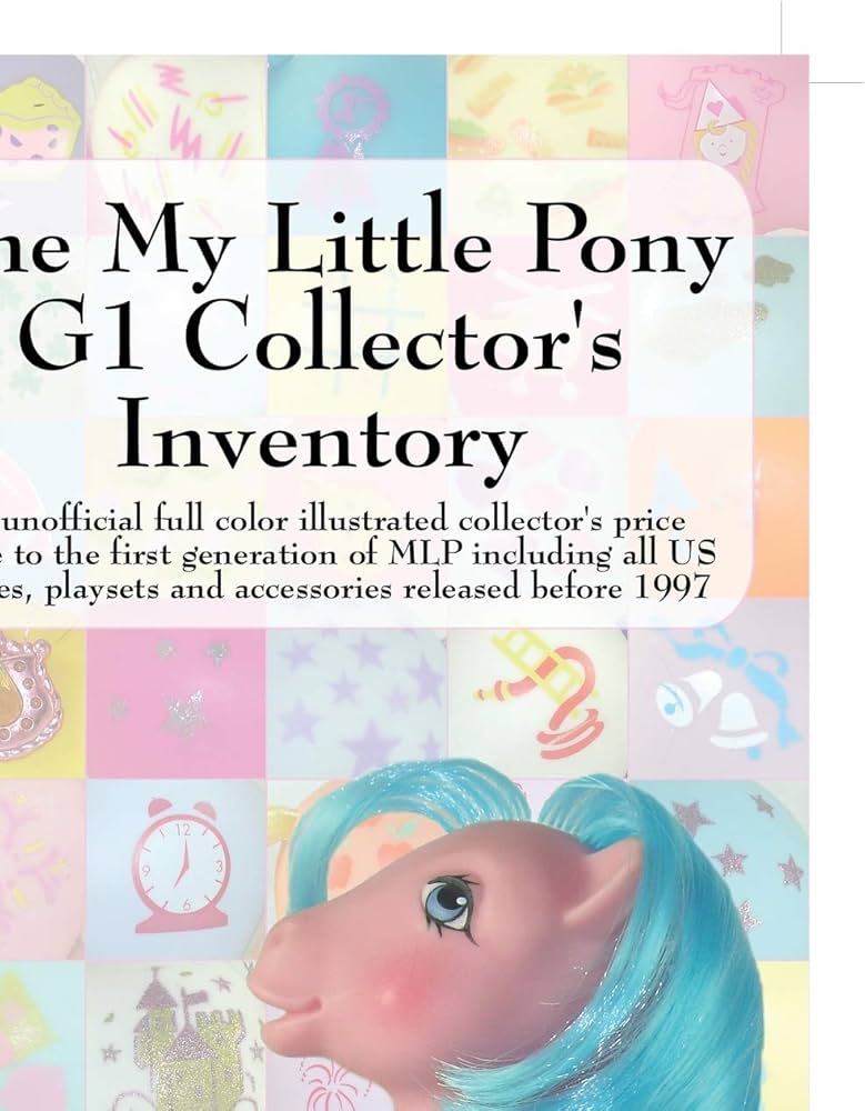 The My Little Pony G1 Collector's Inventory: Hayes, Summer