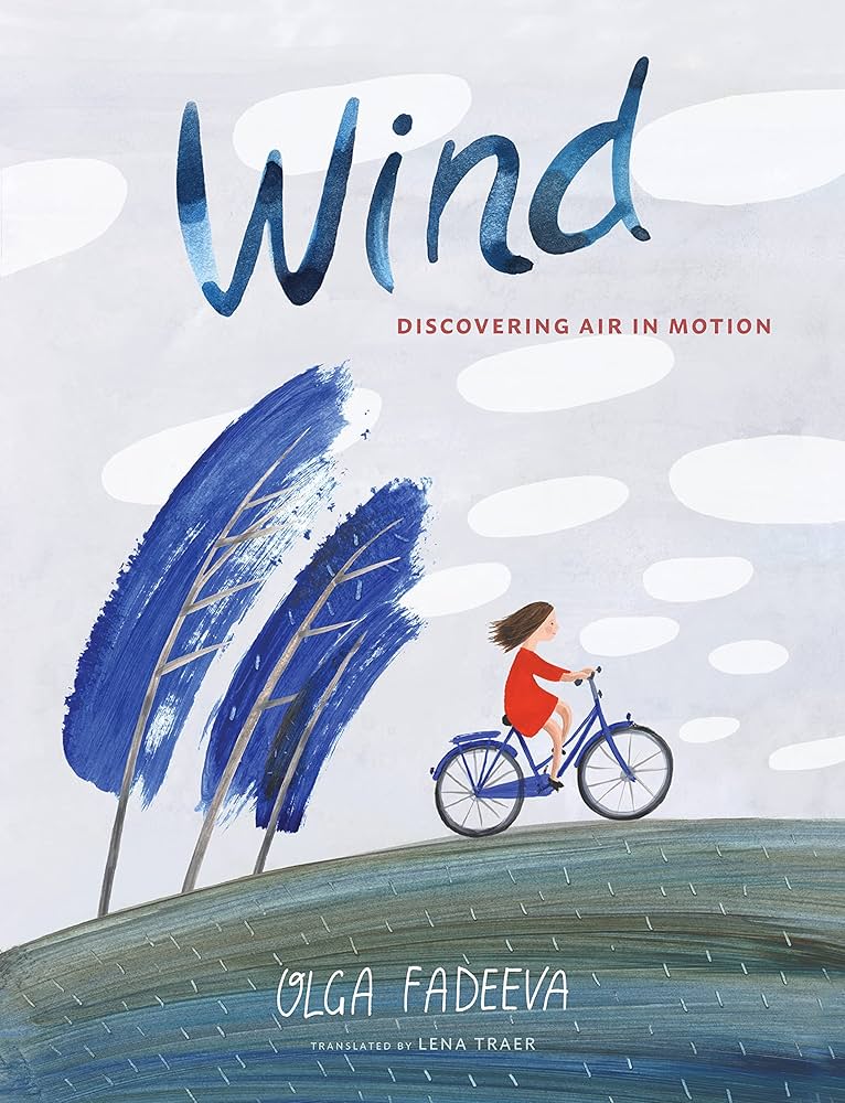 Wind (Spectacular STEAM for Curious Readers (SSCR)): Fadeeva, Olga