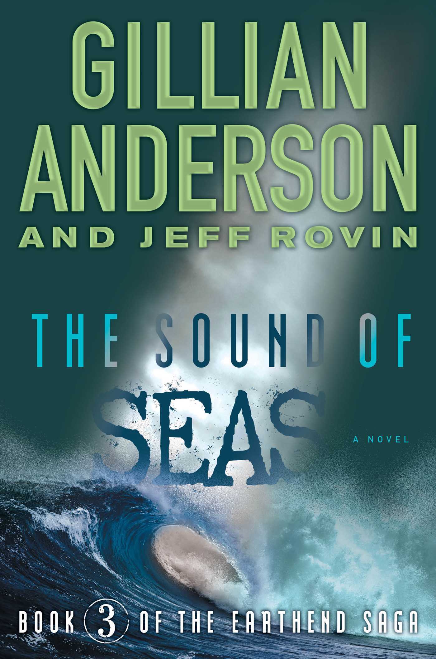 The Sound of Seas (The Earthend Saga #3) by Gillian Anderson