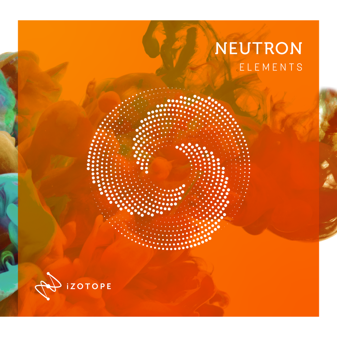 iZotope Neutron Elements Plug-in | Sweetwater