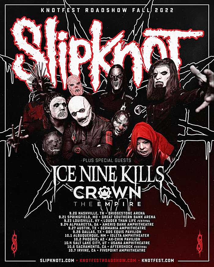 Knotfest Roadshow 2022 Fall Tour Featuring SLIPKNOT, ICE NINE