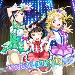 MIRAI TICKET | Love Live! Wiki | Fandom